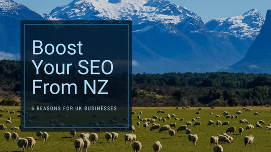 UK to NZ: The Case for Outsourcing SEO