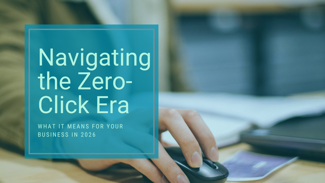 Navigating the Zero-Click Era